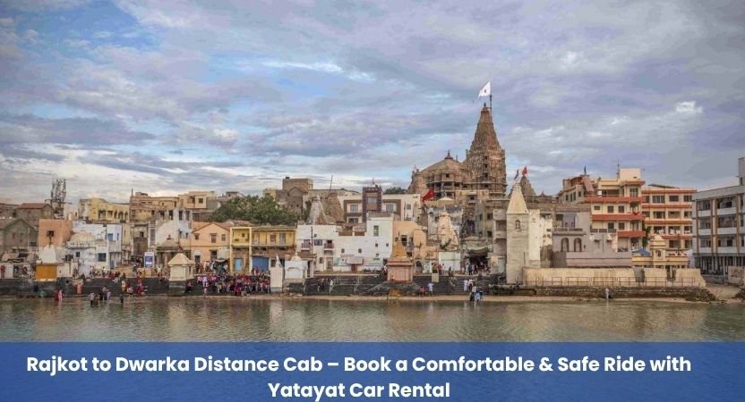 Rajkot to Dwarka Distance Cab