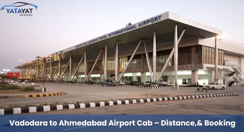 Vadodara to Ahmedabad Airport Cab